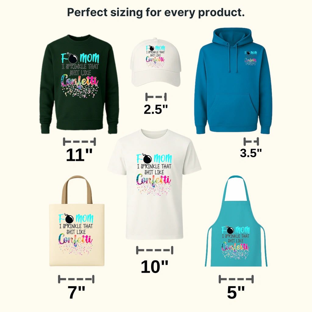 F-Bomb Mom I Sprinkle that shit like confetti - Cool Mom - Funny Mom - Design - DTF heat transfer - transferlegend