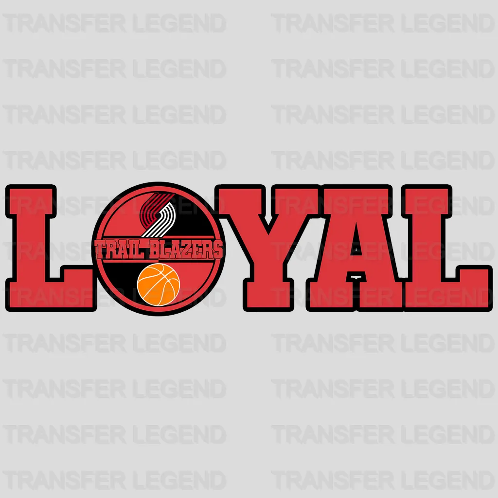 Portland Trail Blazers NBA Portland Trail Loyal DTF Iron On Transfer