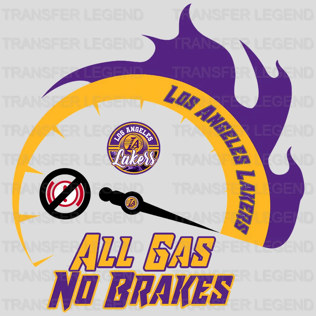 Los Angeles Lakers NBA Los Angeles All Gas No Brakes DTF Iron On Transfer