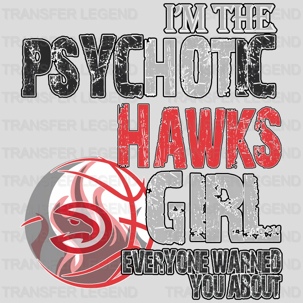 Atlanta Hawks NBA Psychotic Hawks Girl DTF Iron On Transfer