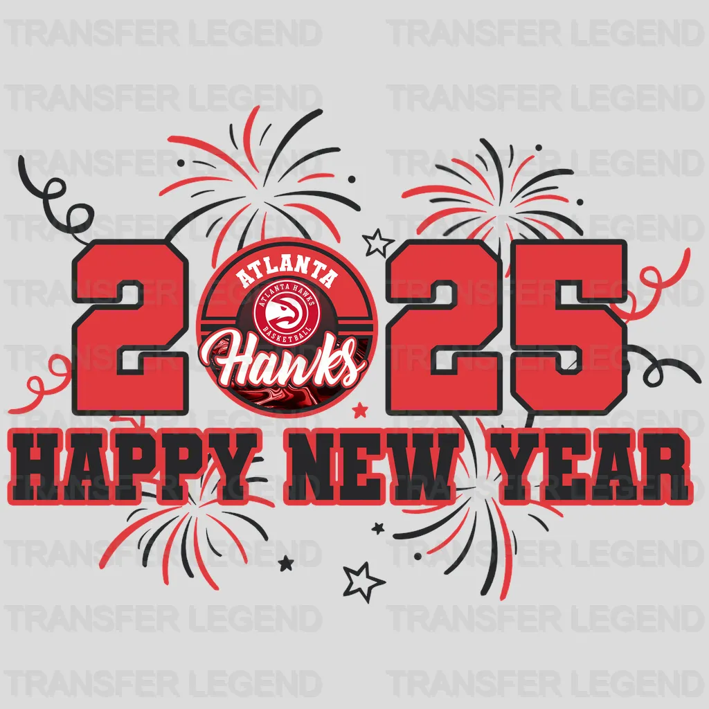 Atlanta Hawks NBA 2025 Happy New Year DTF Iron On Transfer
