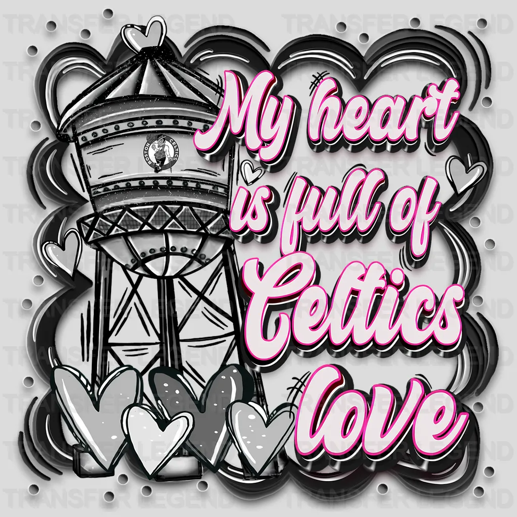 Boston Celtics NBA My Heart Is Full DTF Iron On Transfer