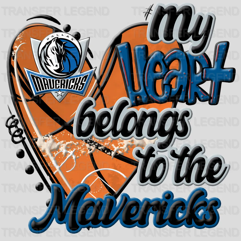 Dallas Mavericks NBA My Heart Belongs To The Mavericks DTF Iron On Transfer