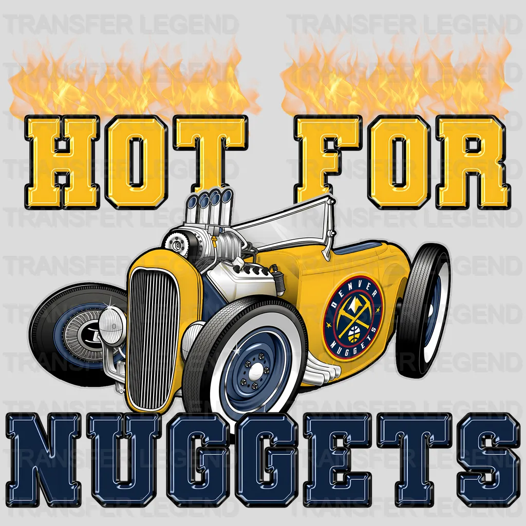 Denver Nuggets NBA Hot For Nuggets DTF Iron On Transfer