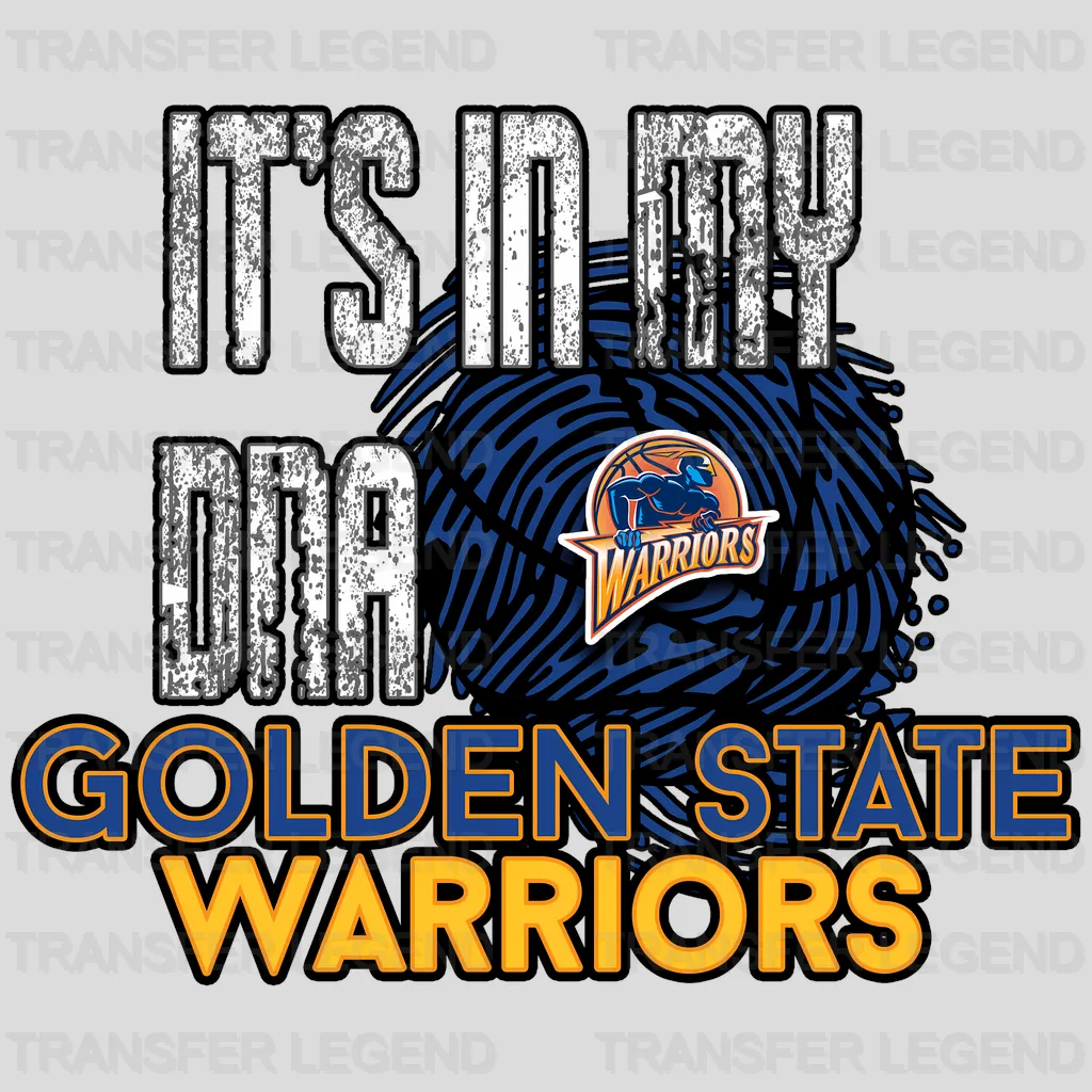 Golden State Warriors NBA Golden State It'S In My Dna DTF Iron On Transfer
