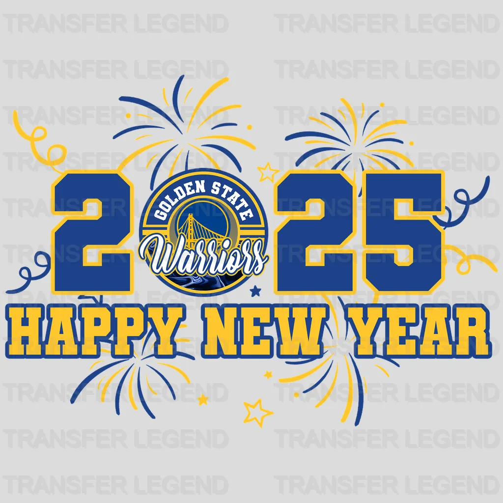 Golden State Warriors NBA Golden State 2025 Happy New Year DTF Iron On Transfer