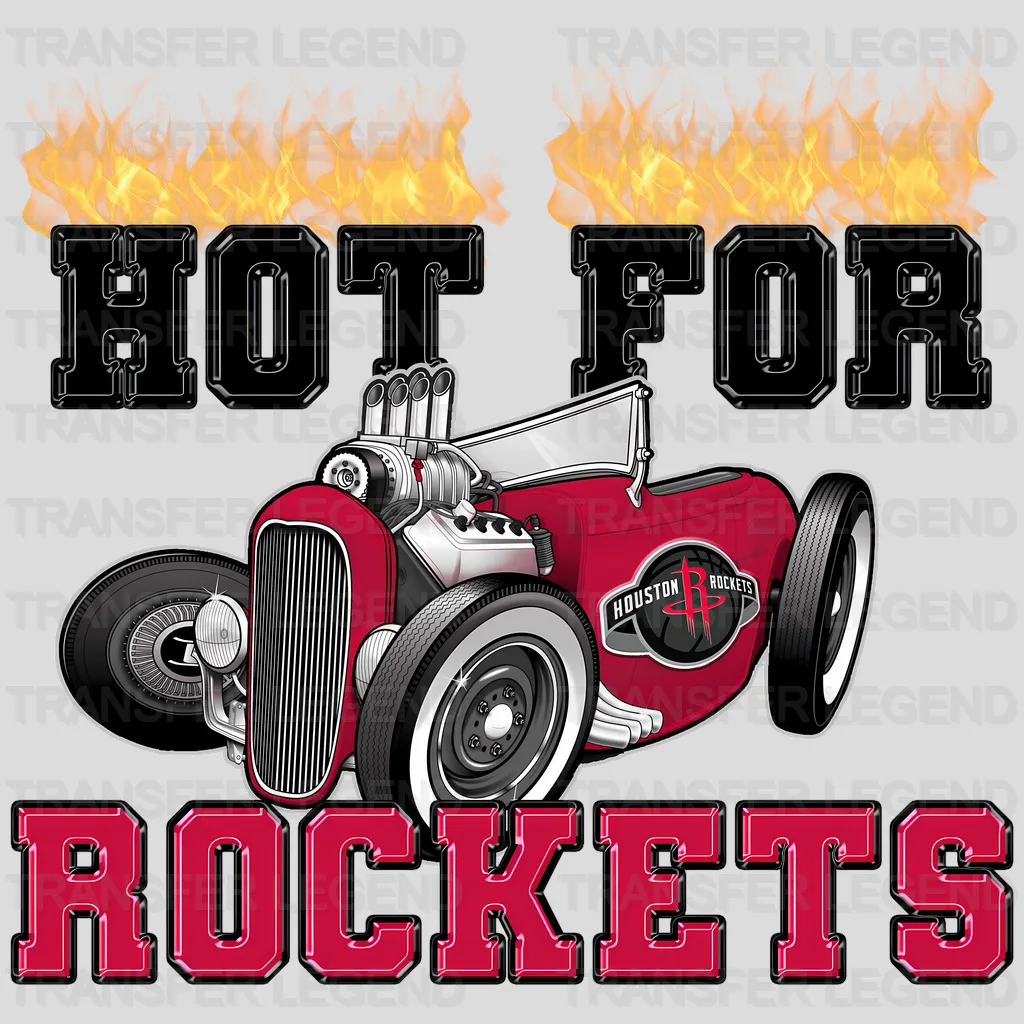 Houston Rockets NBA Hot For Rockets DTF Iron On Transfer