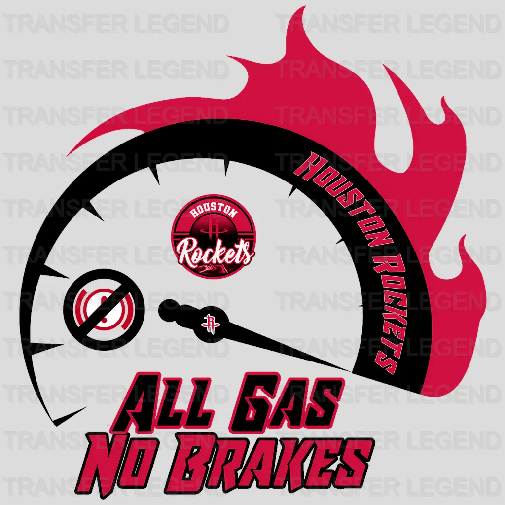 Houston Rockets NBA All Gas No Brakes DTF Iron On Transfer