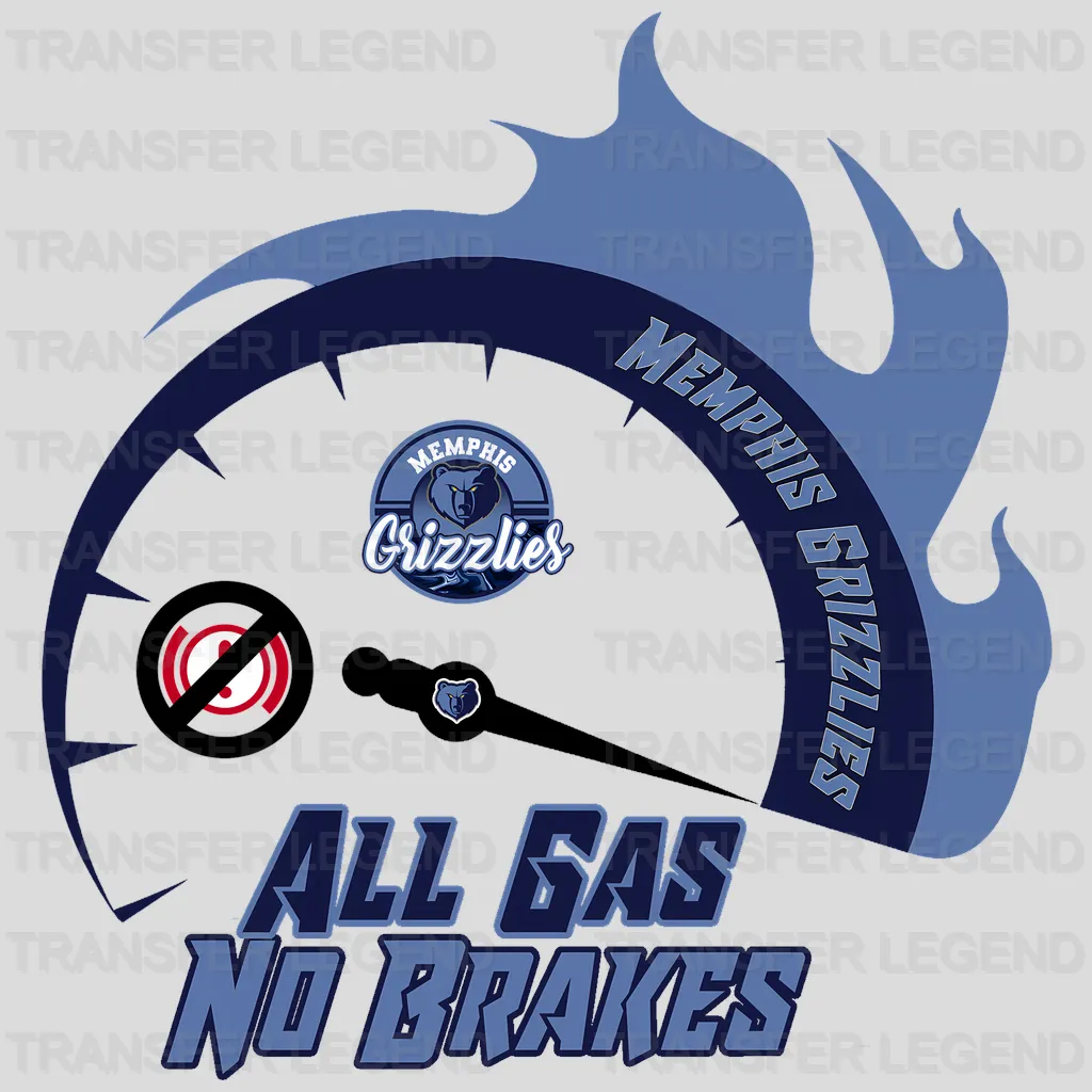 Memphis Grizzlies NBA All Gas No Brakes DTF Iron On Transfer