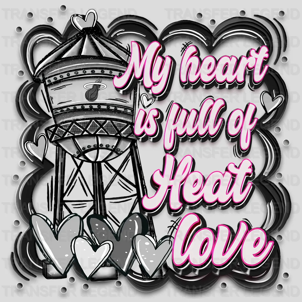 Miami Heat NBA My Heart Is Full DTF Iron On Transfer