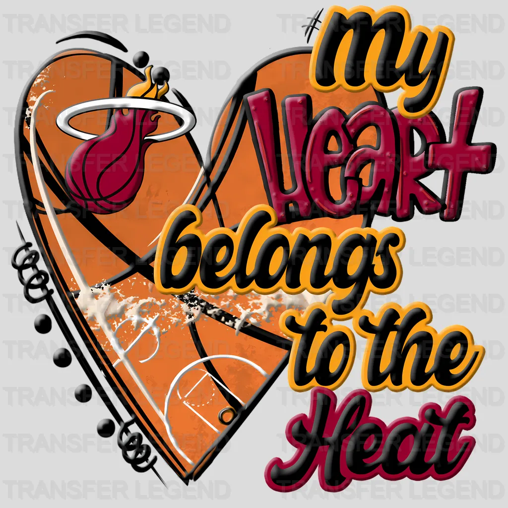 Miami Heat NBA My Heart Belongs To The DTF Iron On Transfer
