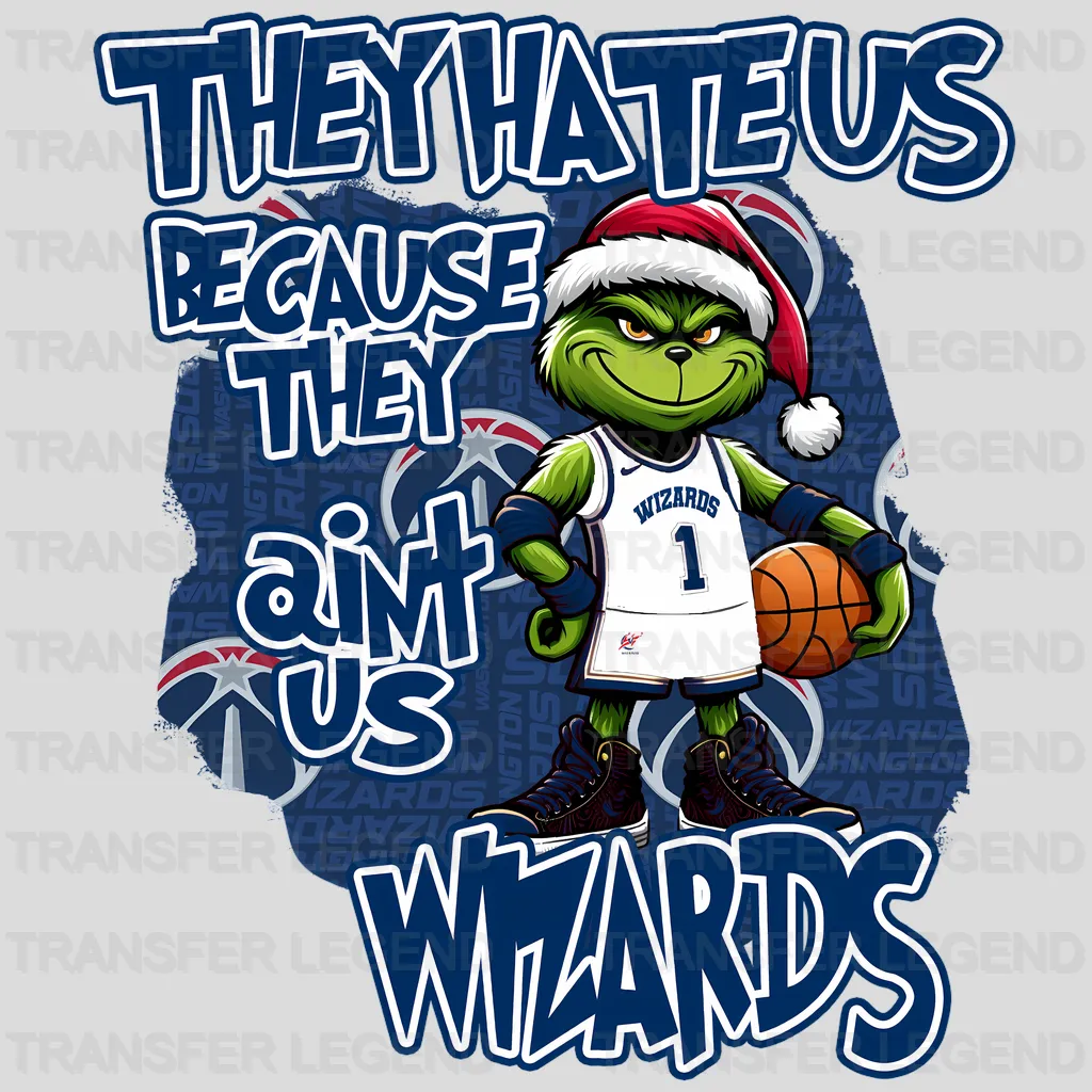Washington Wizards NBA They Hate Us DTF Iron On Transfer