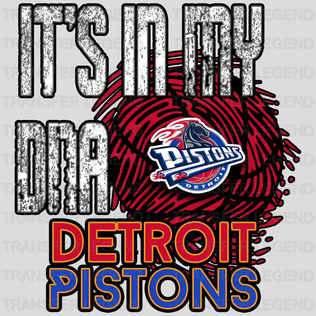 Detroit Pistons NBA It'S In My Dna DTF Iron On Transfer
