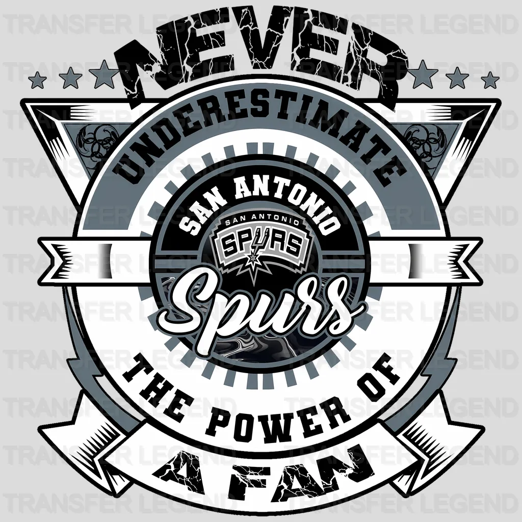 San Antonio Spurs NBA San Antonio Never Underestimate A Fan DTF Iron On Transfer
