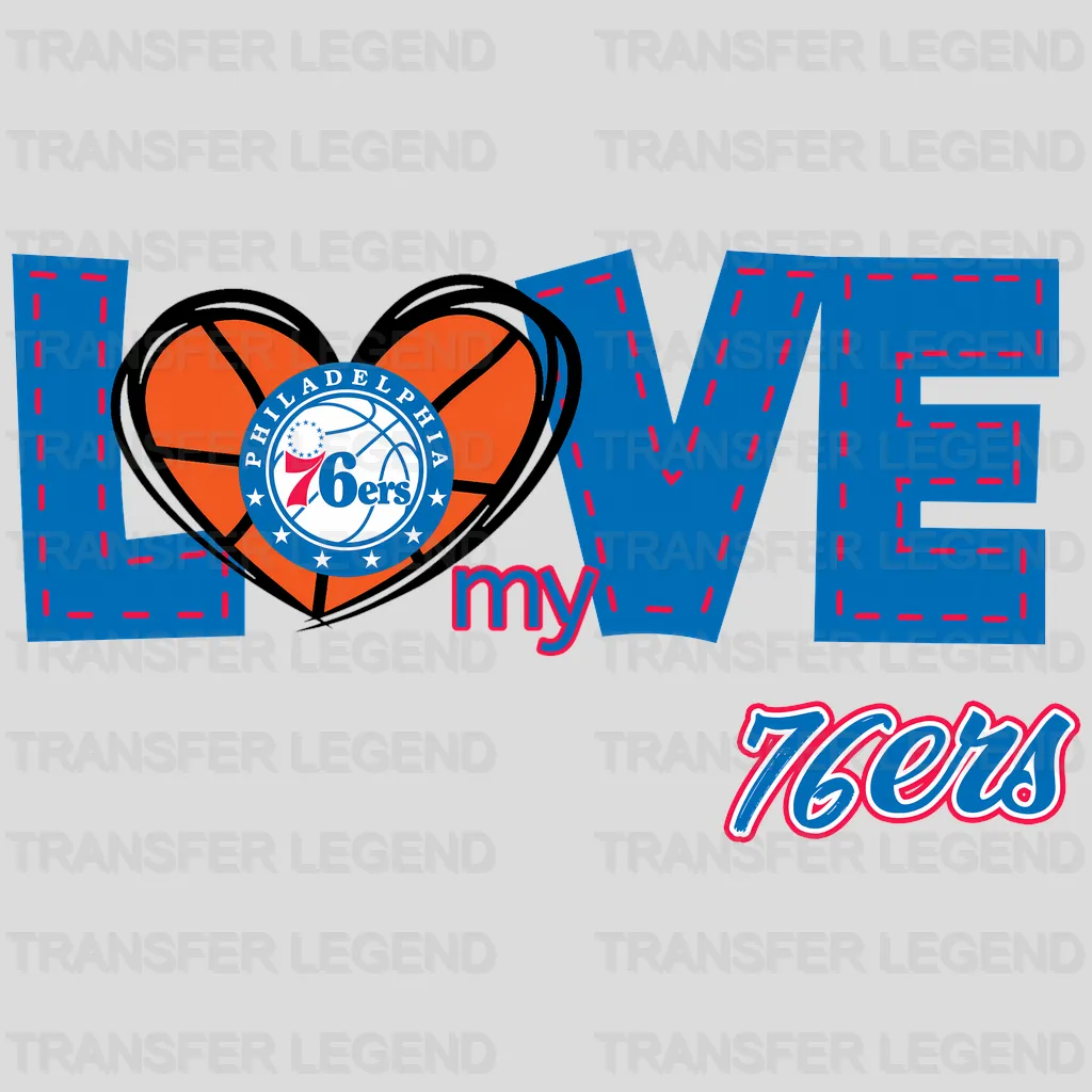 Philadelphia 76ers NBA Love My 76Ers DTF Iron On Transfer