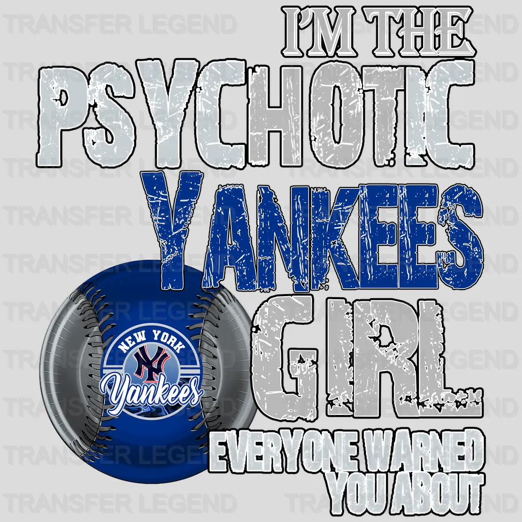 New York Yankees MLB New York Psychotic Yankees Girl DTF Iron On Transfer