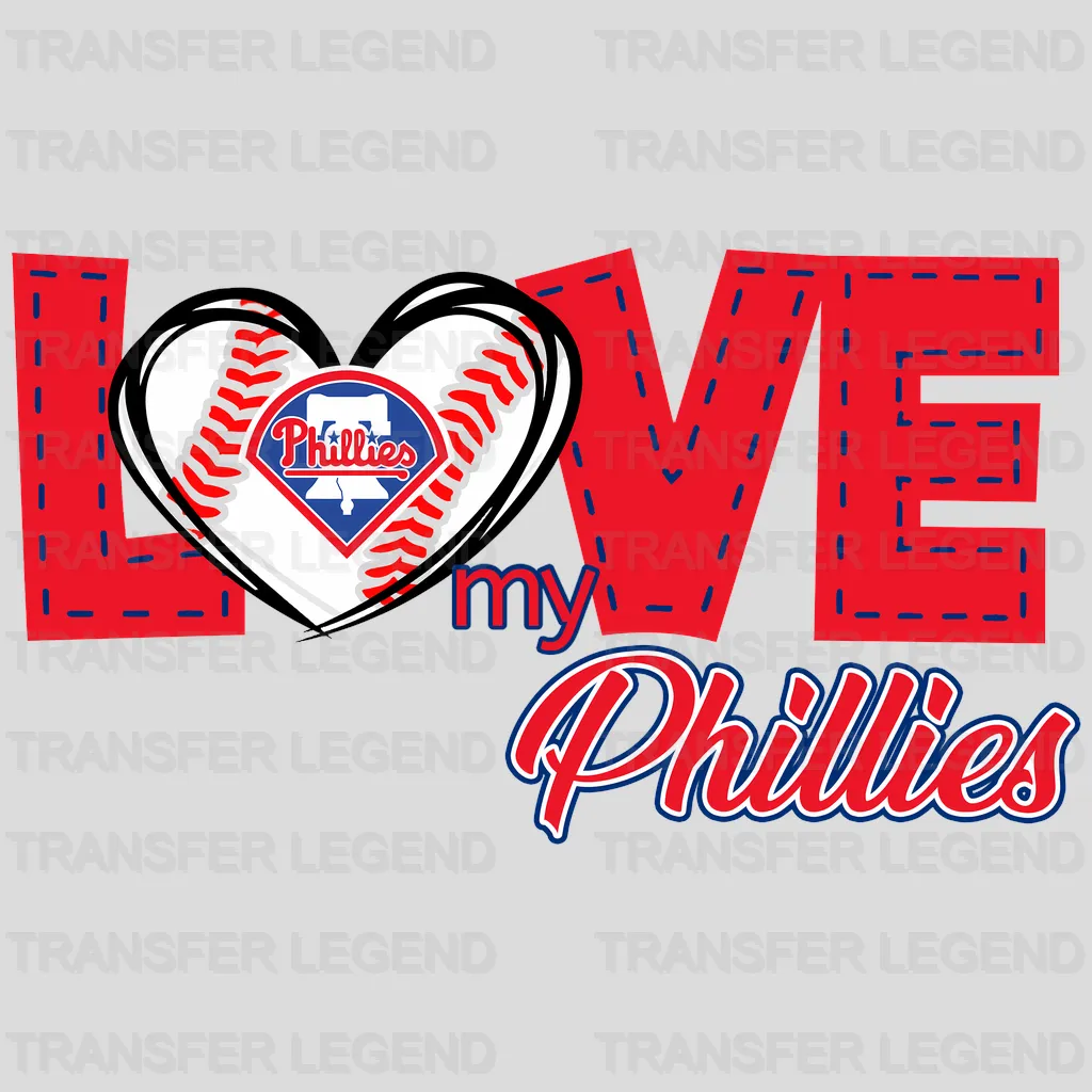 Philadelphia Phillies MLB Love My Phillies DTF Iron On Transfer