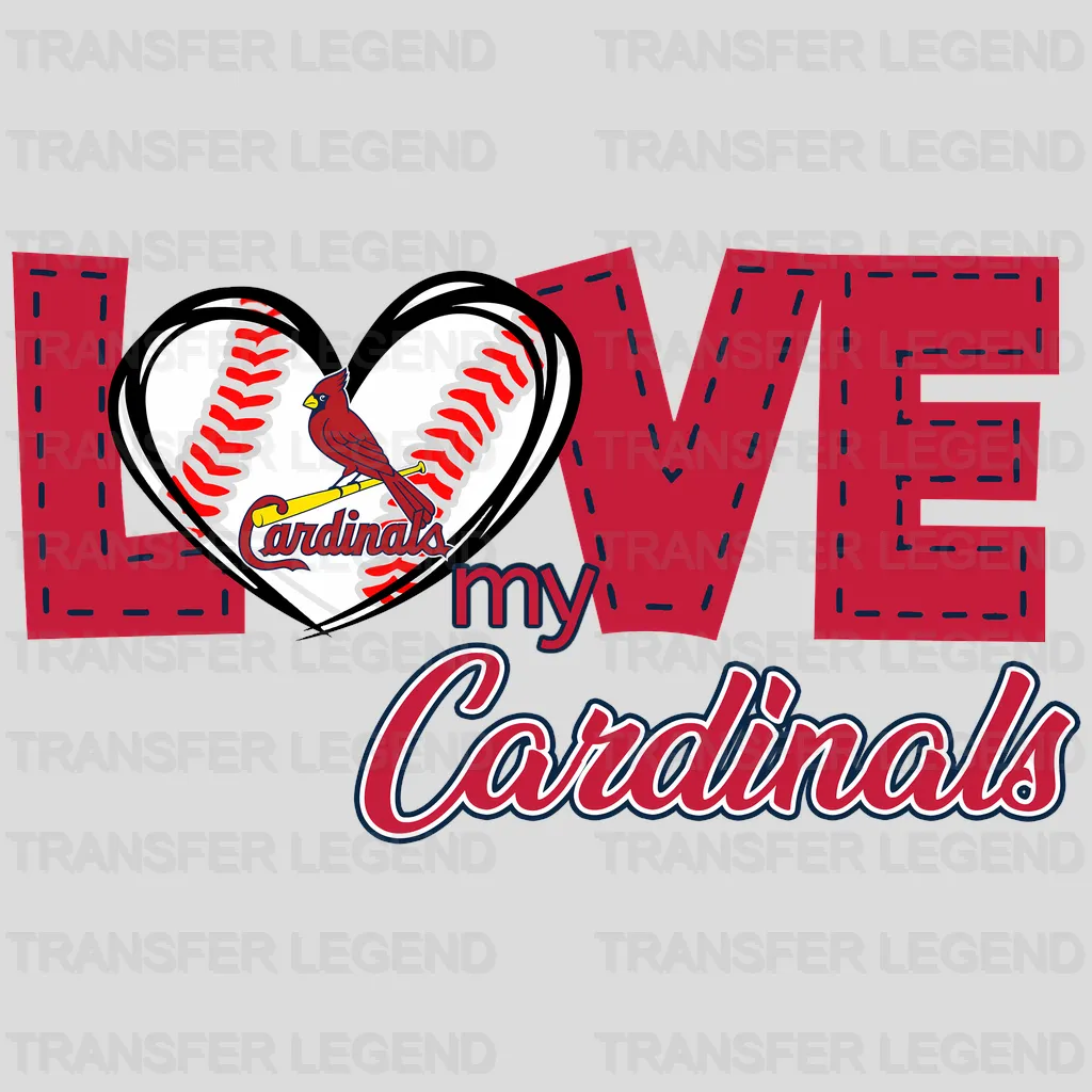 St Louis Cardinals MLB St Louis Love My Cardinals DTF Iron On Transfer