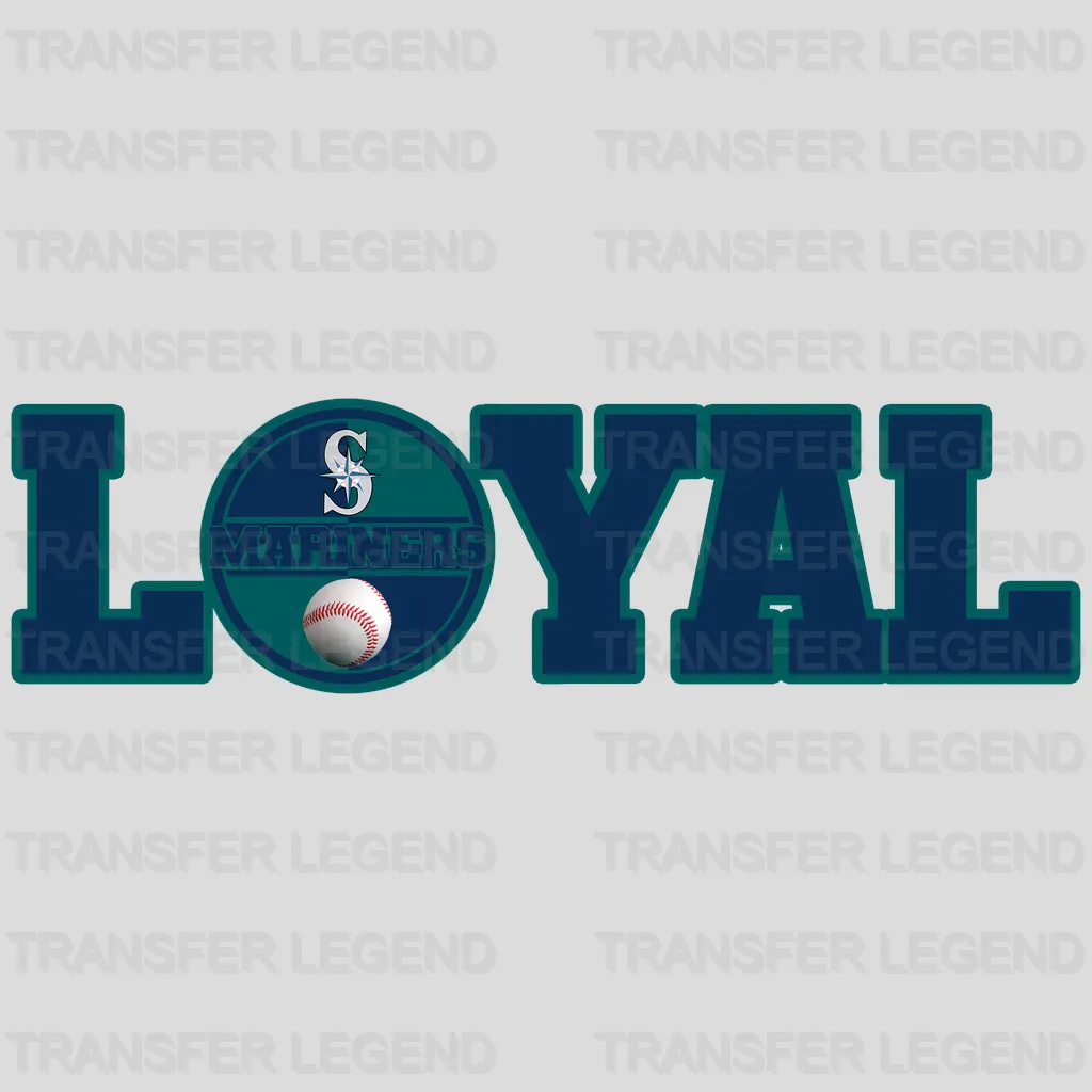 Seattle Mariners MLB Loyal DTF Iron On Transfer
