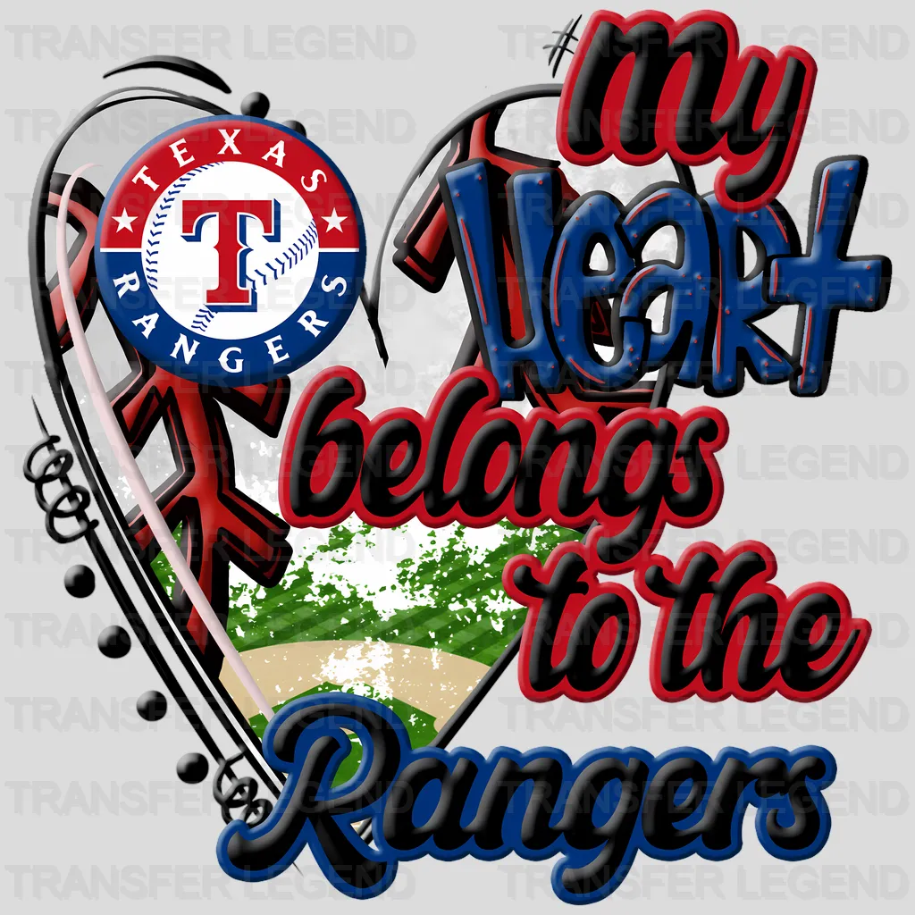 Texas Rangers MLB My Heart Belongs To The Rangers DTF Iron On Transfer