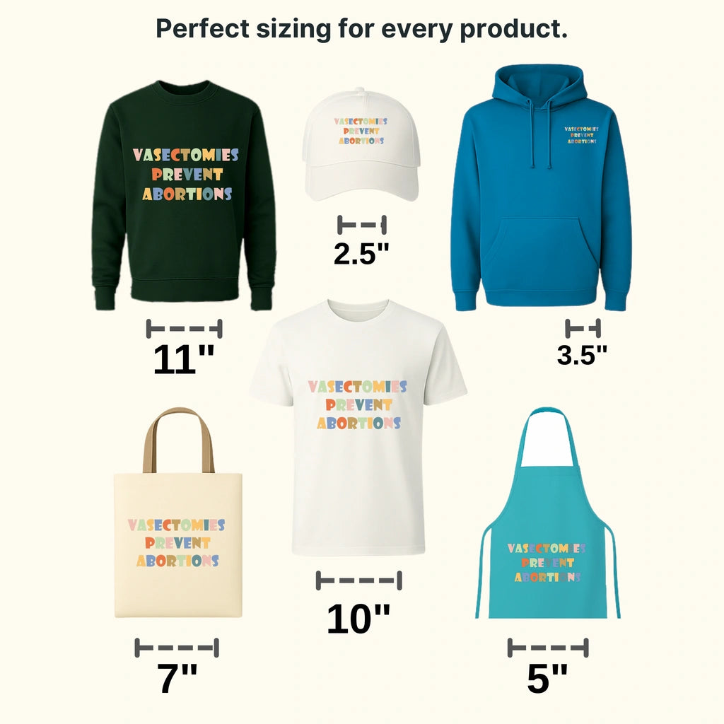Vasectomies Prevent Abortions - Funny Feminist Design - DTF heat transfer - transferlegend