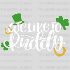 We Like To Puddy St. Patrick's Day Design - DTF heat transfer - transferlegend