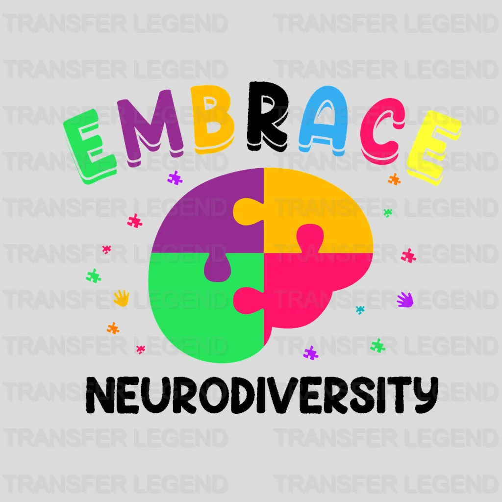 Embrace Neurodiversity Design - DTF heat transfer - transferlegend