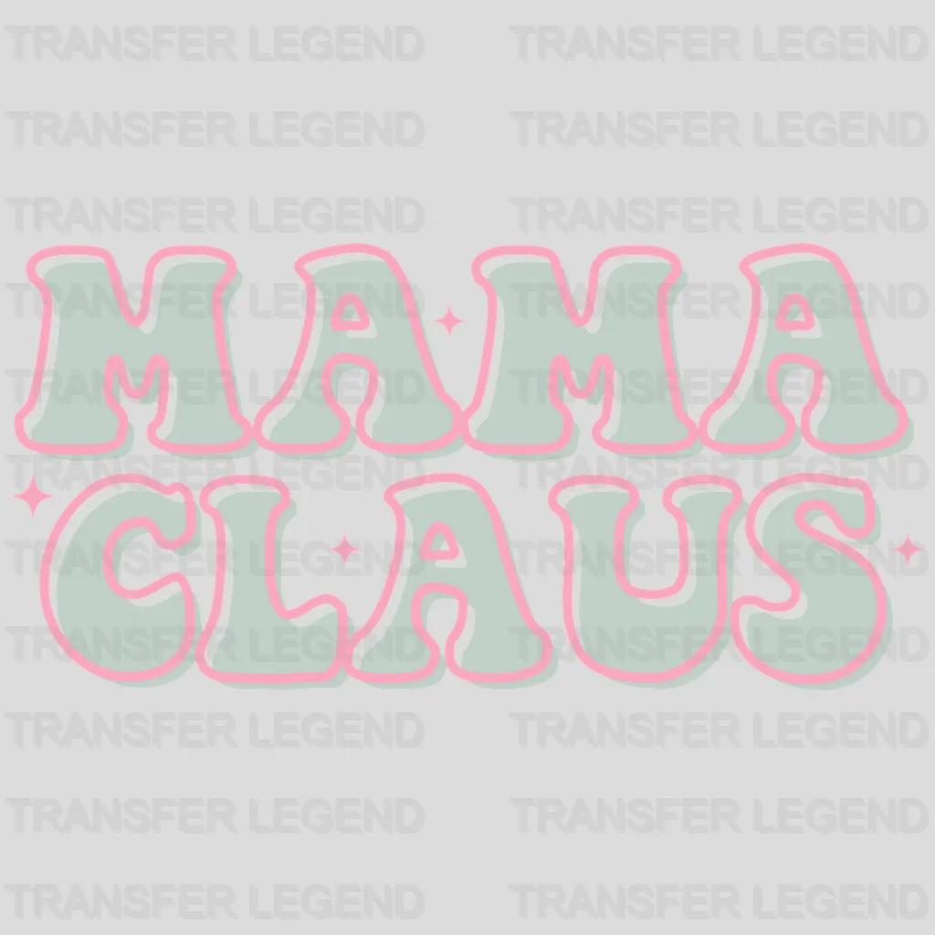 MAMA CLAUS Christmas Design - DTF heat transfer - transferlegend