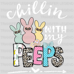 Chillin With My Peeps Easter Design- DTF heat transfer - transferlegend