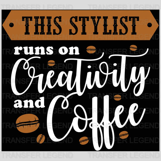 Runs On Creativity Coffee Design - DTF Heat Transfer - transferlegend