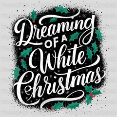 Dreaming Of A White Christmas design - DTF Heat Transfer - transferlegend