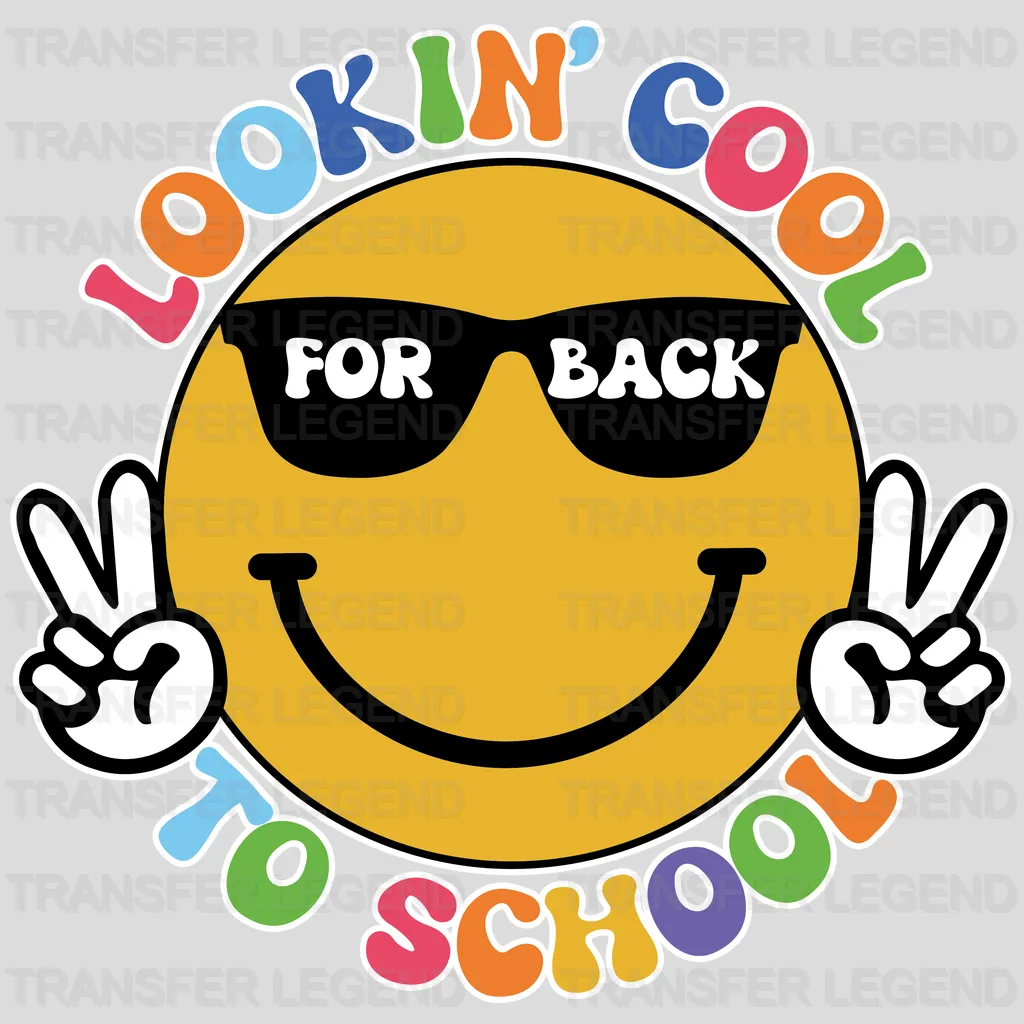 Smiley Lookin' Cool For Back To School - Back To School DTF Transfer - transferlegend