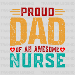 Proud Dad Of An Awesome Nurse Design - DTF heat transfer - transferlegend