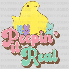 Easter Peepin It Real Design - DTF heat transfer - transferlegend