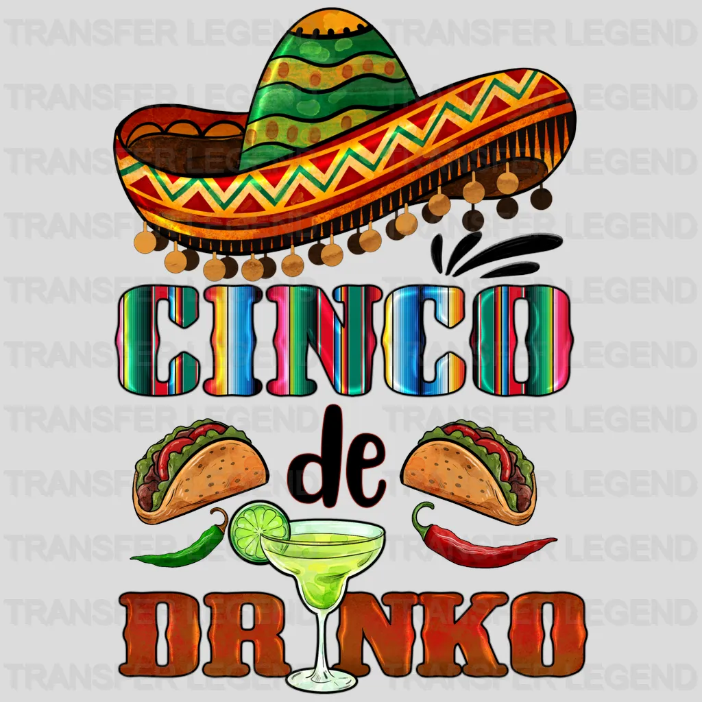 Cinco De Drinko - Cinco De Mayo DTF heat transfer - transferlegend