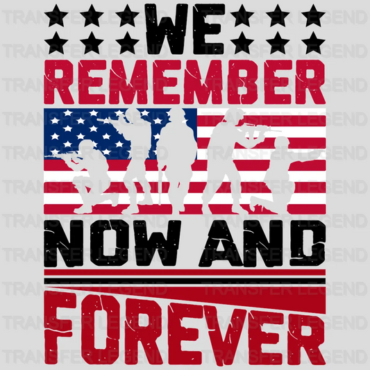 Remember Now & Forever- Memorial Day DTF Transfer - transferlegend