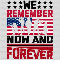 Remember Now & Forever- Memorial Day DTF Transfer - transferlegend