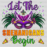 Let The Shenanigans Begin Design- Mardi Gras DTF heat transfer - transferlegend