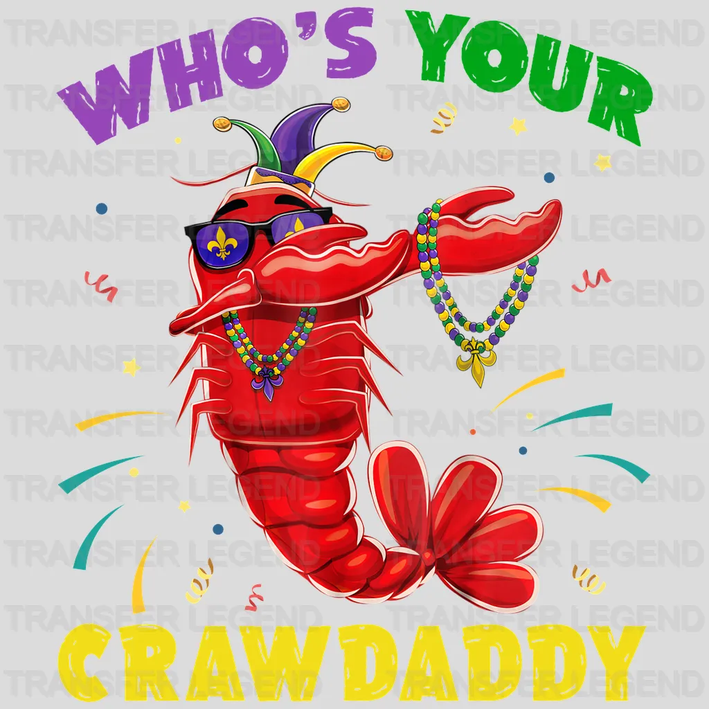 Who's Your Crawdaddy Design - DTF heat transfer - transferlegend