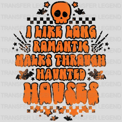 Halloween I Like Long Romantic Walks Thru Haunted Houses Design - DTF heat transfer - transferlegend