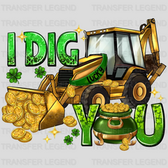 I Dig You St. Patrick's Day Design - DTF heat transfer - transferlegend