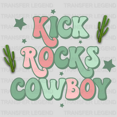 Kick Rocks Cowboy Cactus DTF Transfer - transferlegend