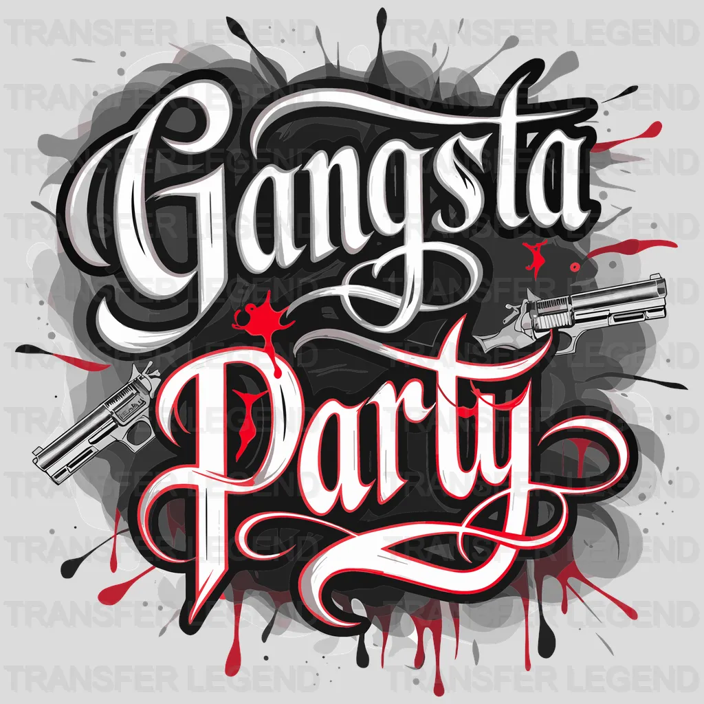 Gangsta Time Party Design - DTF Heat Transfer - transferlegend