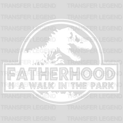 Fatherhood / Motherhood Is A Walk In The Park - Dinosaur Couple - DTF heat transfer - transferlegend