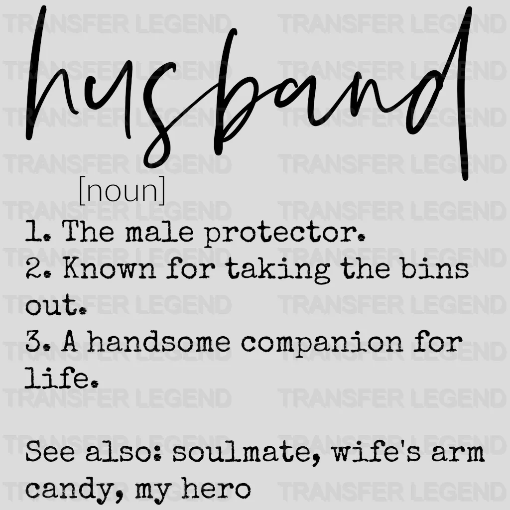 Husband Noun - Funny Husband - Fathers Day - New Husband Design - DTF heat transfer - transferlegend