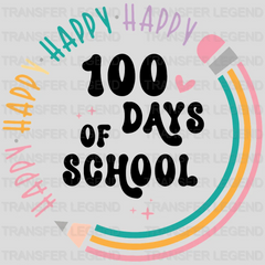 Happy 100 Days Of School Pencil Design - DTF heat transfer - transferlegend