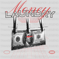 Money Laundry Streetwear Design - DTF Heat Transfer - transferlegend