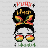 Pretty Black & Educated - BLM design DTF heat transfer - transferlegend