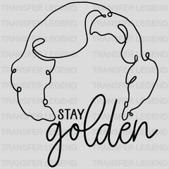 Stay Golden - Golden Girls Design - DTF heat transfer - transferlegend