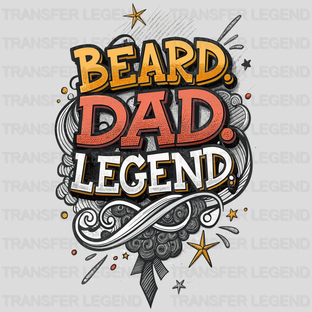 Beard Dad Legend Fathers Day Design - DTF Heat Transfers - transferlegend